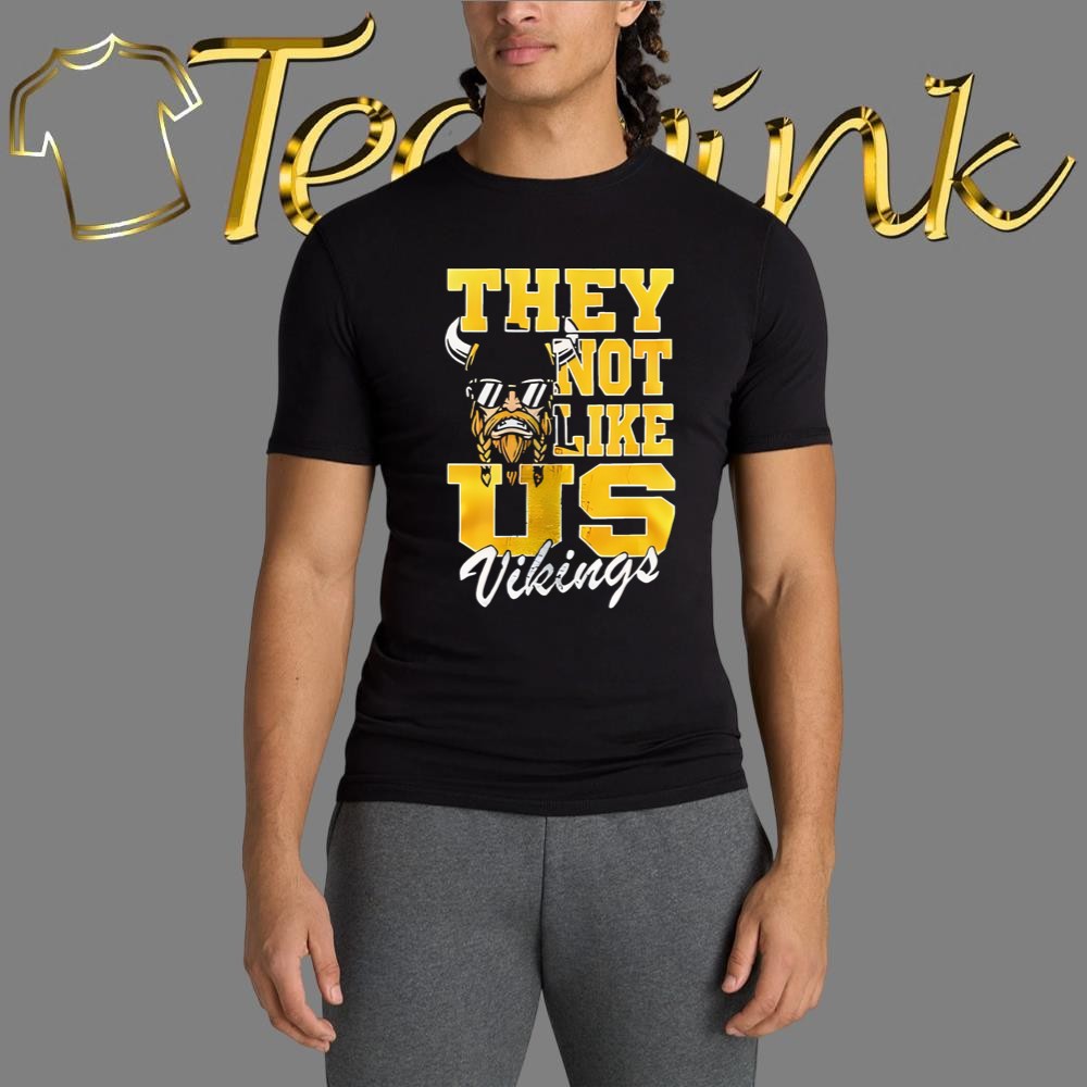 Minnesota Vikings They Not Like Us NFL Football shirt
