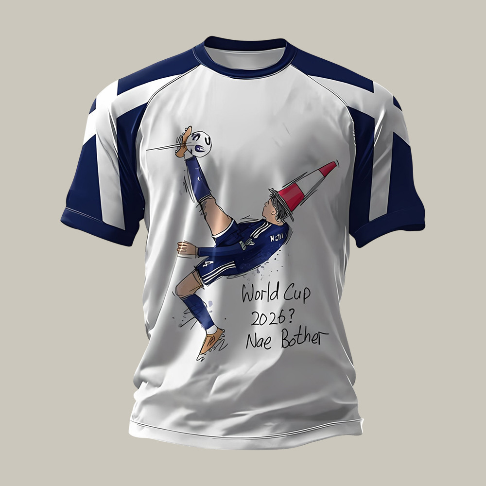Scotland FIFA World Cup 2026 Nae Bother T-Shirt Game Day Shirt Soccer Lover For Dad