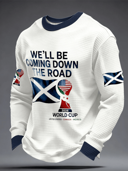 Scotland World Cup 2026 Long Sleeve Shirt We'll Be Coming Down The Road Shirt FIFA Merch