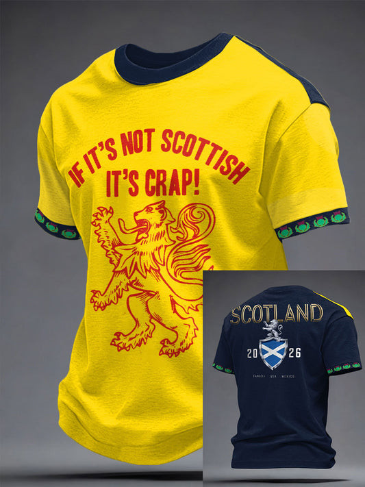 Scotland World Cup 2026 Shirt If It's Not Scottish It's Crap Shirt World Cup Lovers Gifts