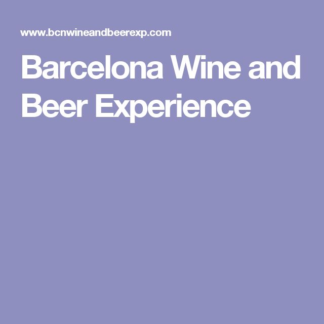Barcelona Wine and Beer Experience