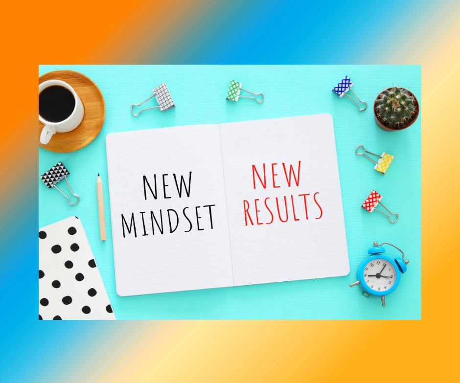 New Mindset New Results