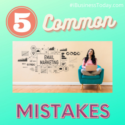 5 mistakes not to make with email marketing