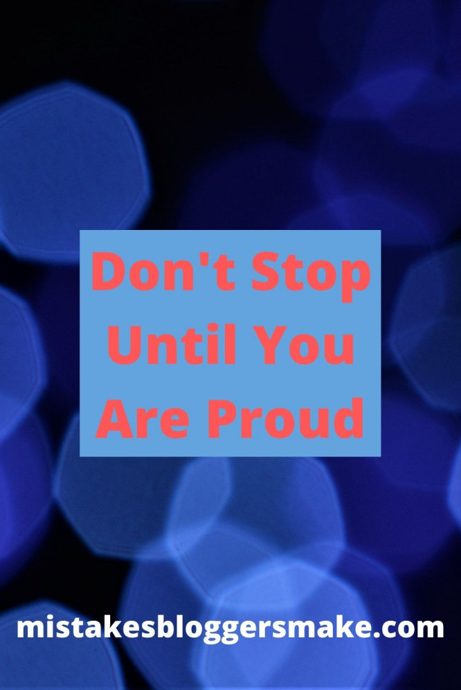 Don't-Stop-Until-You-Are-Proud