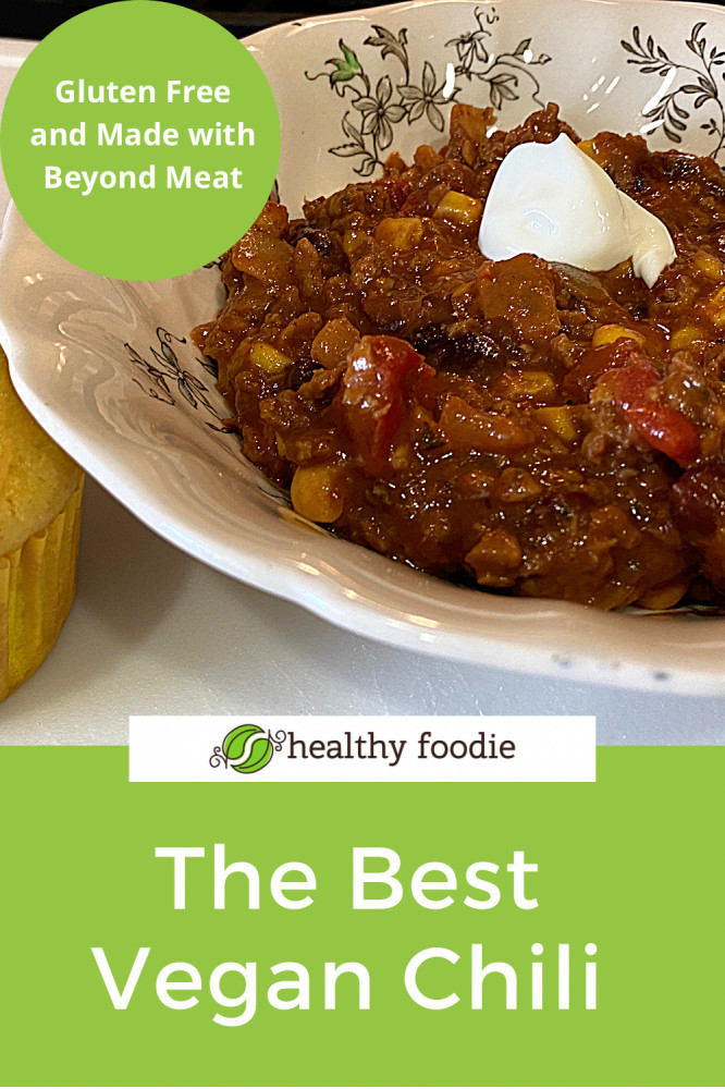 Best Vegan Chili Recipe with Beyond Meat Healthy Foodie Wellness
