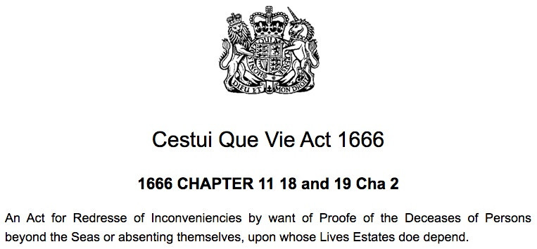 Cestui Que Vie Act 1666