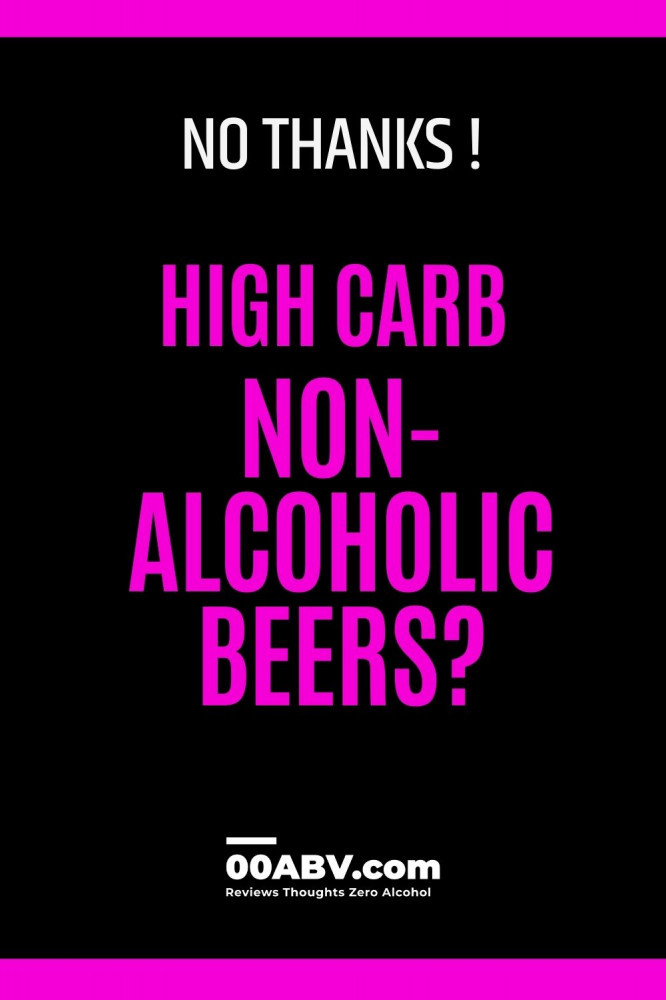 Say NO to Hi Carb non-alcoholic beers Say NO to Hi Carb non-alcoholic beers