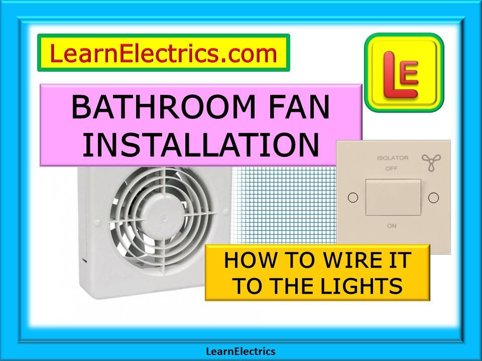 VIDEO 159 BATHROOM FAN INSTALLATION HOW TO CONNECT TO THE BATHROOM
