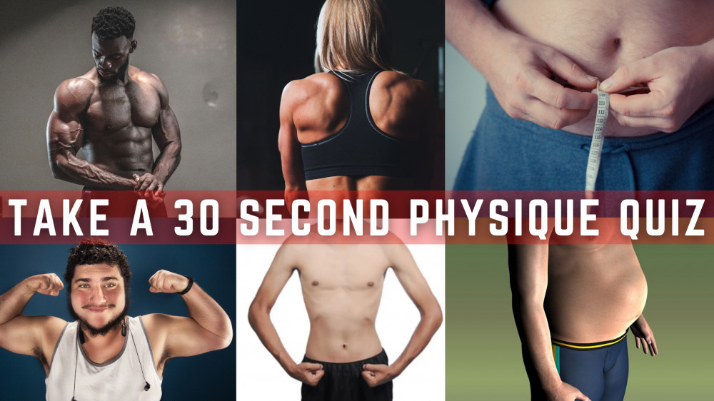 take a physique quiz