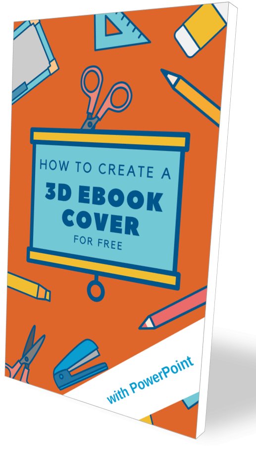 How To Create a 3D Ebook Cover with PowerPoint with only a Few Clicks