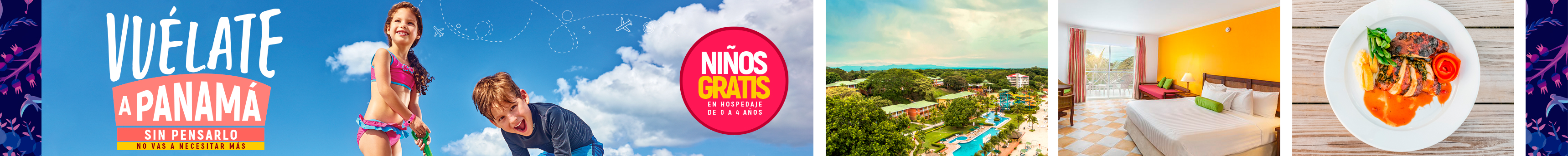 Es tu momento de viajar escápate a Panamá niño gratis de 0 a 4 años