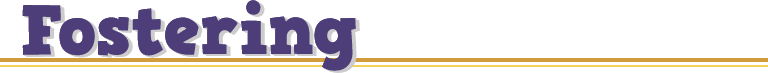Fostering