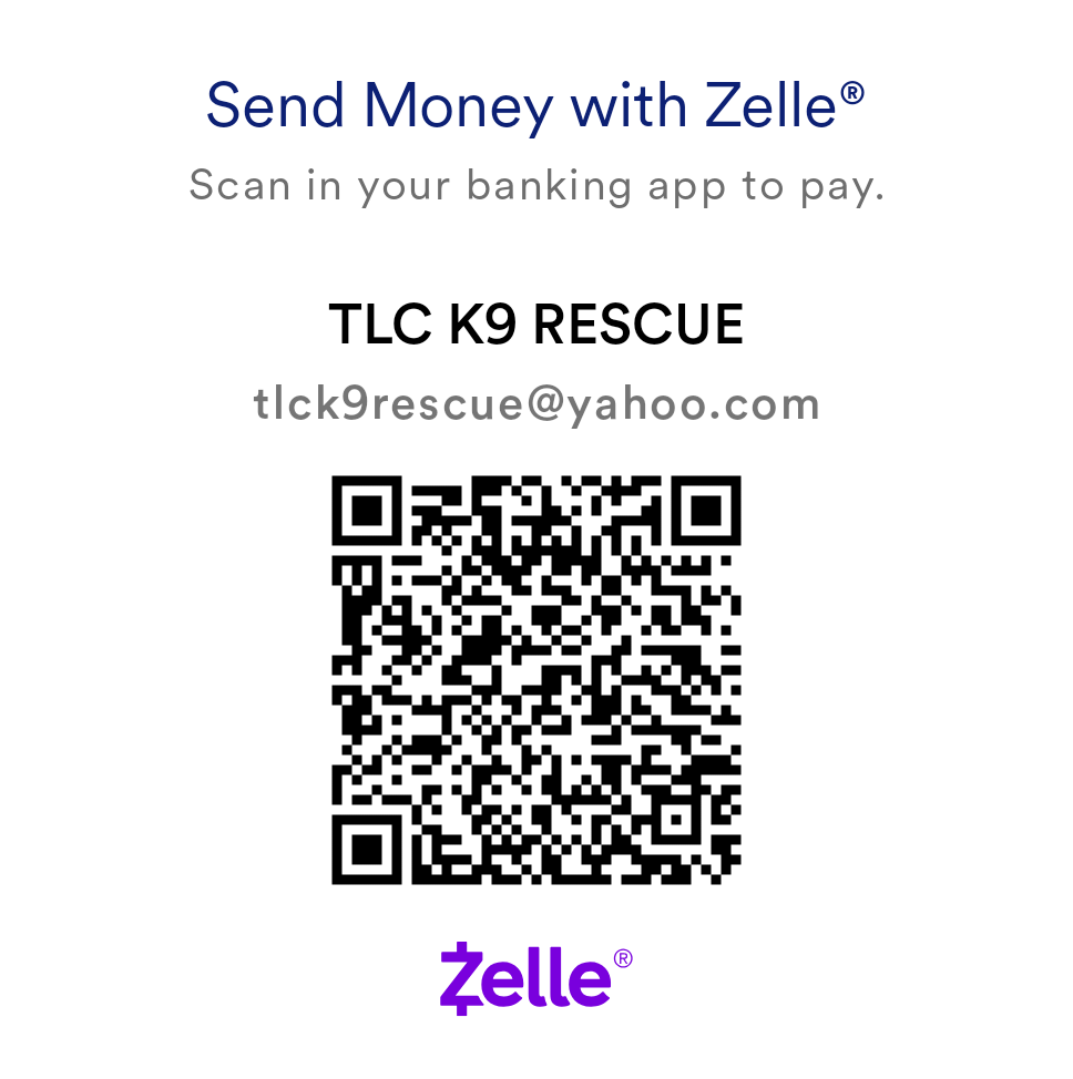 TLC K9 Rescue Zelle Donations