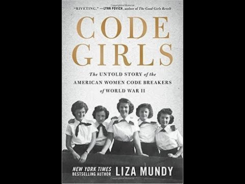 Code Girls The Hidden War and the Women Who Won It