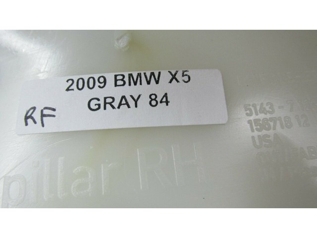 2007-2010 BMW X5 E70 OEM RIGHT FRONT PASSENGER SIDE A PILLAR TRIM COVER GRAY 