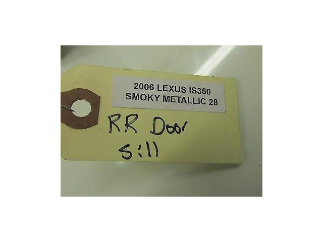 2006-2008 LEXUS IS350 IS250 XE20 OEM RIGHT REAR BACK DOOR SILL SCUFF PLATE TRIM