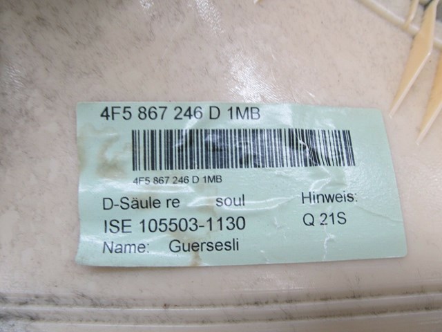 2005-2008 AUDI A6 C6 OEM RIGHT REAR C PILLAR COVER PANEL 