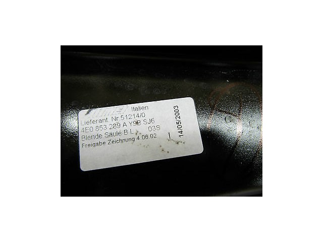 2004-2006 AUDI A8 L QUATTRO D3 OEM LEFT B-PILLAR EXTERIOR DOOR TRIM COVER