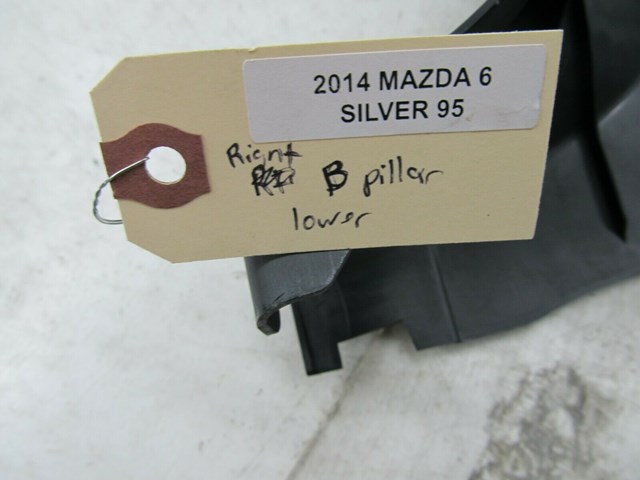  2013-2017 MAZDA 6 GRAND TOURING OEM RIGHT B CENTER PILLAR LOWER TRIM PANEL