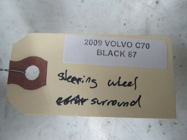 2006-2013 VOLVO C70 T5 OEM LEFT FRONT STEERING COLUMN SURROUND TRIM COVER 