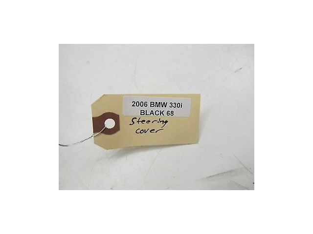 2006-2008 BMW 330i 335i 328i E90 OEM STEERING COLUMN SURROUND TRIM ENCLOSURE 