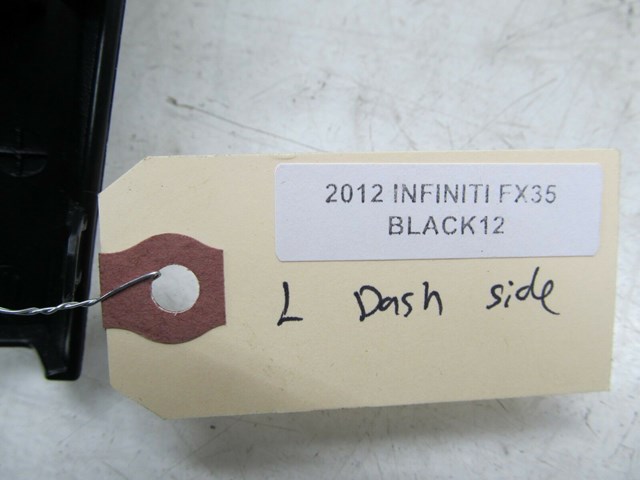 2009-2016 INFINITI FX35 QX70 OEM LEFT FRONT DASH TRIM COVER 