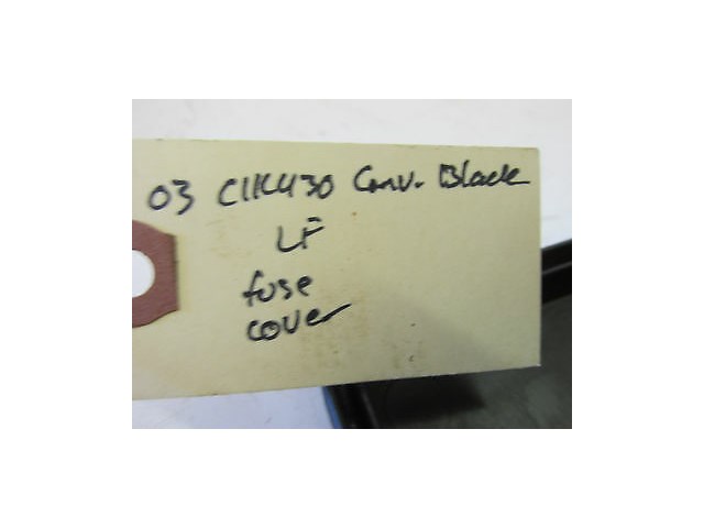 2000-2003 MERCEDES BENZ CLK 430 320 CONVERTIBLE OEM LEFT FRONT FUSE BOX COVER 2