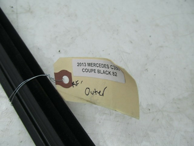 2012-2015 MERCEDES C350 COUPE OEM RIGHT PASSENGER DOOR GLASS OUTER WEATHER STRIP