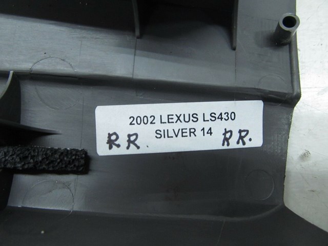 O2001-2006 LEXUS LS430 OEM RIGHT REAR DOOR SILL SCUFF PLATE TRIM PANEL 
