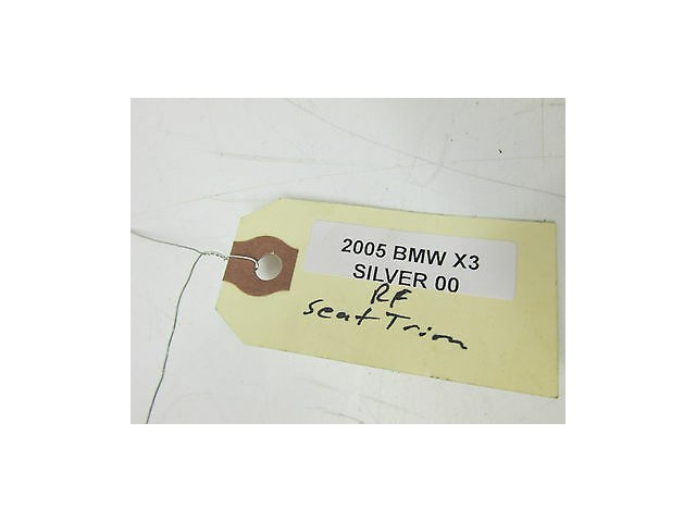 2004-2006 BMW X3 E83 OEM RIGHT FRONT PASSENGERS SIDE SEAT TRIM