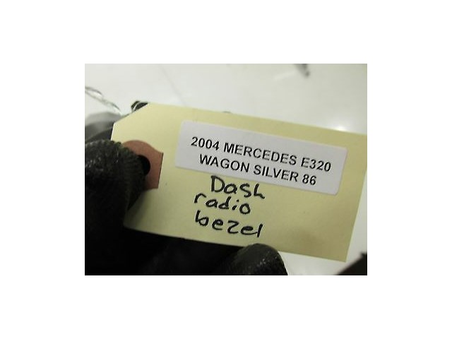 2003-2005 MERCEDES E320 WAGON W211 OEM CENTER STERIO FRAME RADIO BEZEL HOLDER