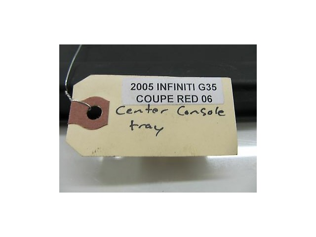 2005-2007 INFINITI G35 COUPE OEM INTERIOR CENTER CONSOLE BLACK TRAY