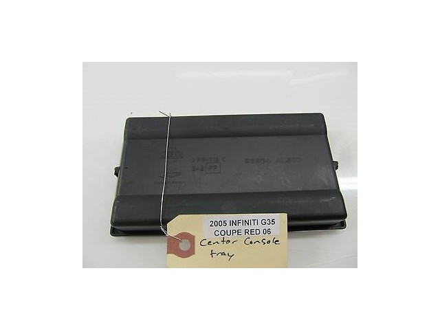 2005-2007 INFINITI G35 COUPE OEM INTERIOR CENTER CONSOLE BLACK TRAY
