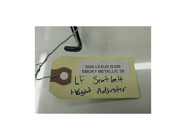 2006-2008 LEXUS IS350 IS250 XE20 OEM LEFT FRONT SEAT BELT HEIGHT ADJUST SLIDER