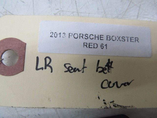 2013-2015 PORSCHE BOXSTER 981 OEM LEFT REAR UPPER SEAT BELT GUIDE TRIM COVER