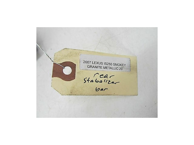 2006-2008 LEXUS IS250 XE20 OEM REAR SWAY BAR STABILIZER BAR ASSEMBLY