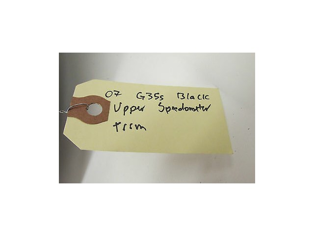 2007-2008 INFINITI G35S SEDAN OEM SPEEDOMETER UPPER TRIM CLUSTER COVER DASH