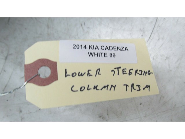   2014-2016 KIA CADENZA OEM LEFT FRONT STEERING COLUMN LOWER TRIM SHROUD  