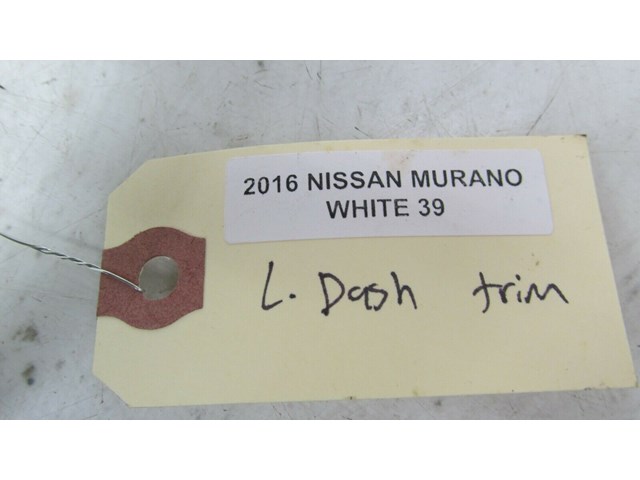 2015-2019 NISSAN MURANO OEM LEFT FRONT DRIVER SIDE DASH FINISH MOLDING TRIM 