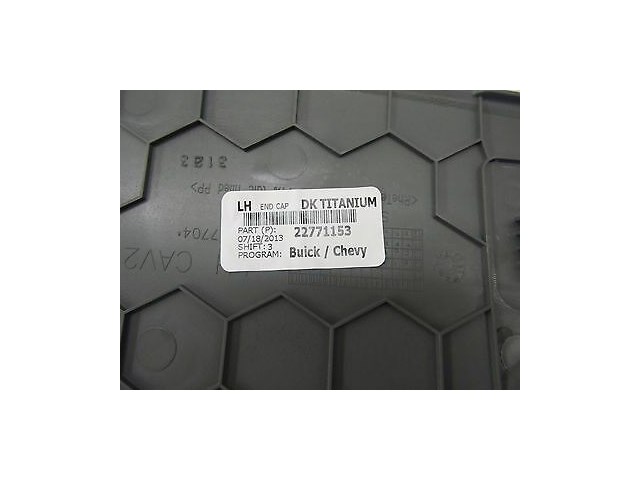 2013-2015 GMC ACADIA OEM LEFT FRONT SIDE DASH END CAP 22771153 DK TITANIUM