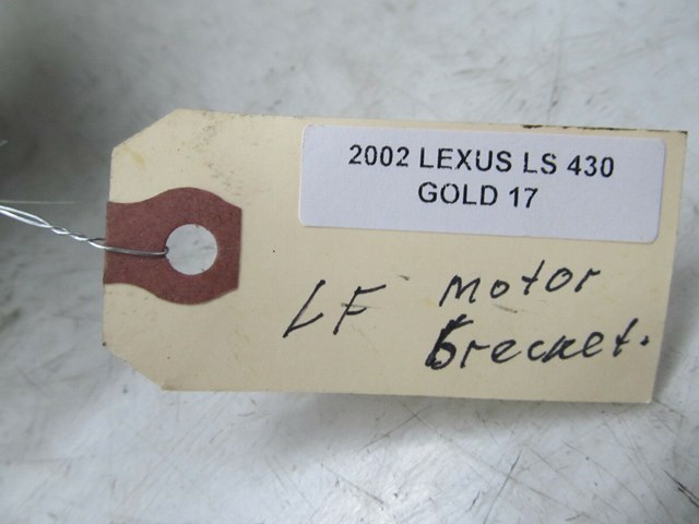   2001-2006 LEXUS LS430 OEM LEFT FRONT ENGINE MOTOR MOUNT SUPPORT BRACKET 