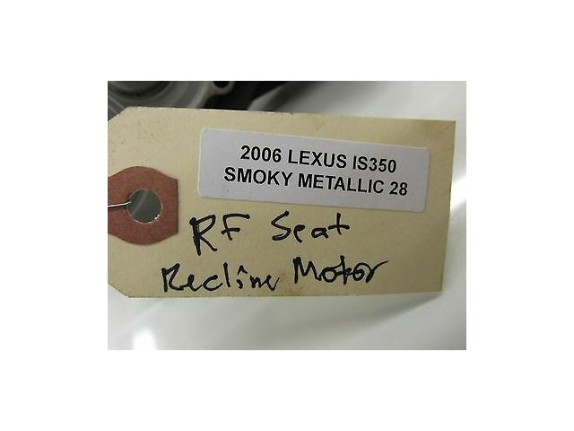 2006-2008 LEXUS IS350 IS250 XE20 OEM RIGHT FRONT PASSENGER SEAT RECLINE MOTOR