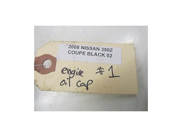 2006-2008 NISSAN 350Z COUPE OEM ENGINE MOTOR OIL FILLER TURN CAP