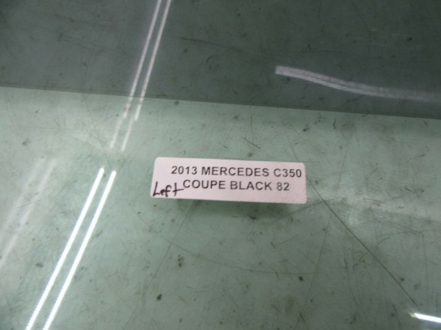 2012-2015 MERCEDES C350 COUPE OEM LEFT DRIVER DOOR WINDOW GLASS