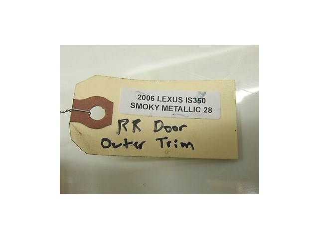 2006-2008 LEXUS IS350 IS250 XE20 OEM RIGHT REAR DOOR TRIM COVER MOLDING