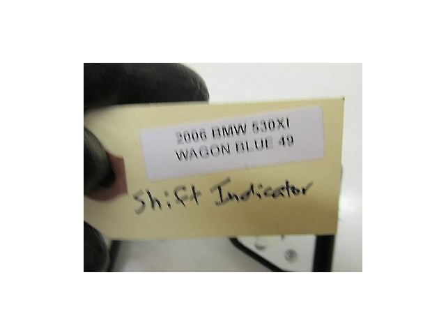 2006-2007 BMW 530XI WAGON E61 OEM GEAR SELECTION INDICATOR W/ TRIM MOULDING
