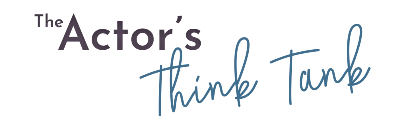 The Actor's Think Tank