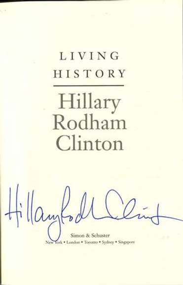 Hillary Clinton Senator President Signed Living History