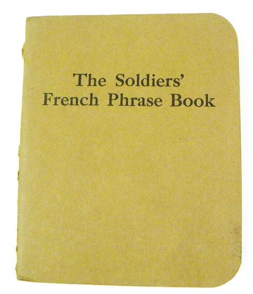 1918 Soldiers French Phrase Book