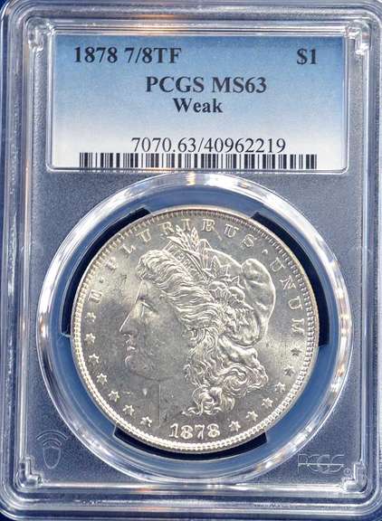 1878 7/8 TF Morgan Dollar PCGS MS63 Weak